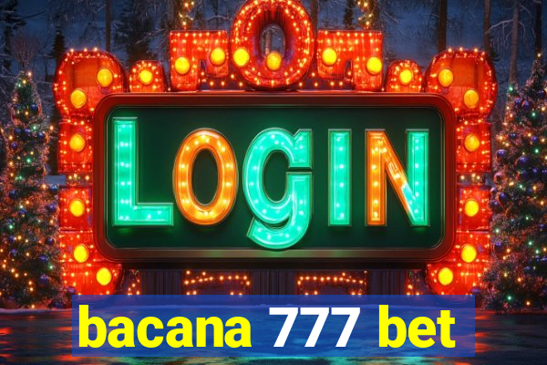 bacana 777 bet